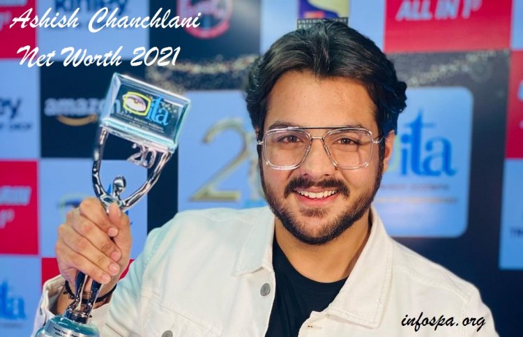 Ashish Chanchlani Net Worth 2022 Earnings, Salary, Ashish Chanchlani Monthly income from Youtube, and Girlfriend