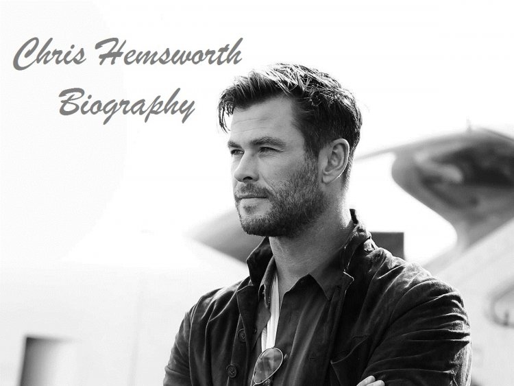 Chris Hemsworth Biography, Net Worth, and Height, Weight, Age, Family, Wiki, and Affair,