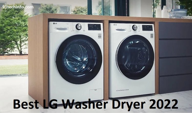 Best LG Washer Dryer 2023: LG Washing Machine For All Budgets