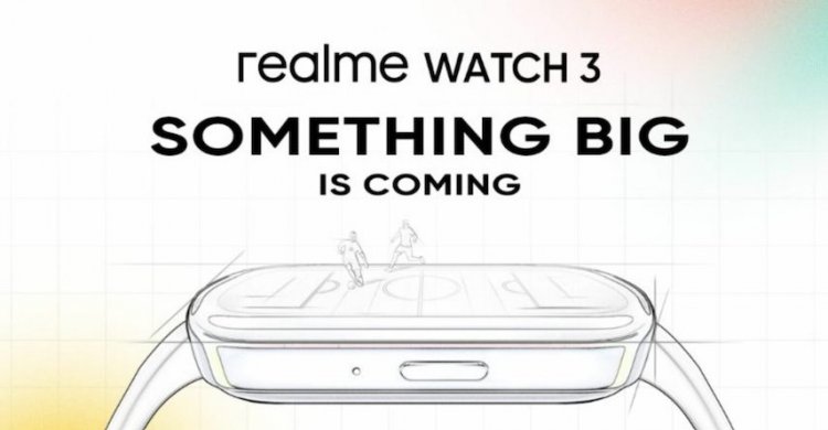 Realme Watch 3 India Launch has been Confirmed: To Come with Bigger Display, Bluetooth Calling