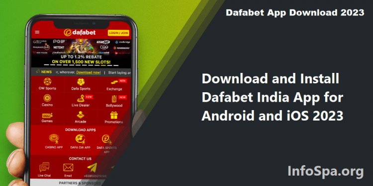 Dafabet App Download 2023 | Download and Install Dafabet India App for Android and iOS 2023
