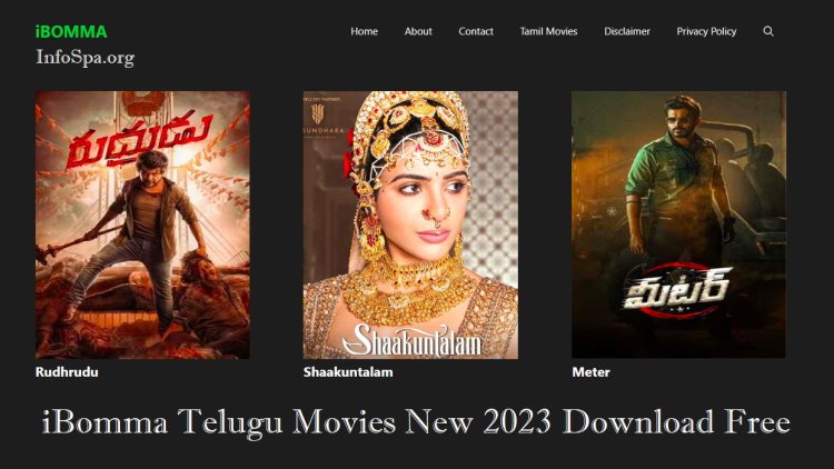 iBomma Telugu Movies New 2023 Download Free: iBOMMA – Download & Watch iBomma Telugu Movies in 2023